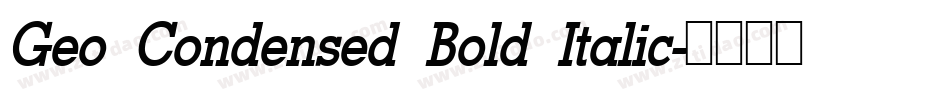 Geo Condensed Bold Italic字体转换